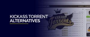 kickass torrent|Kickass proxy list: the best KAT alternatives (updated for 2021).